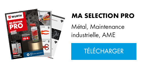Ma selection pro - Mars avril 2026 (métal maintenance, AME) - Würth outre-mer